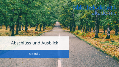 In diesem Modul schauen wir zurück und nach vorne.